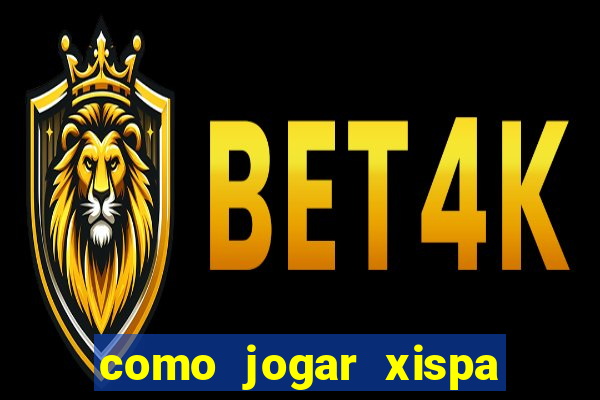 como jogar xispa no jogo do bicho